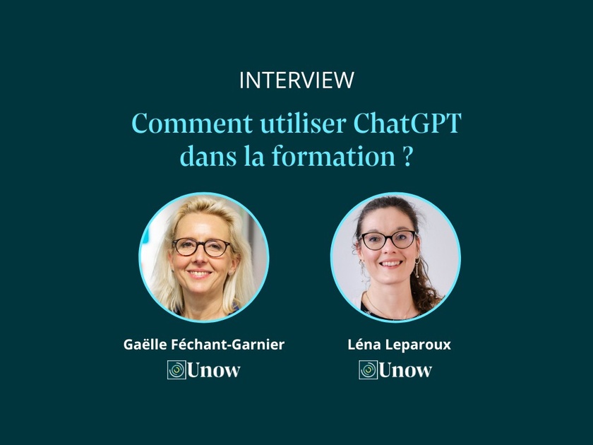 Comment utiliser ChatGPT dans la formation : réponses en vidéo ! - Unow